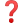 question :?: